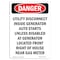 Signmission Safety Sign, OSHA Danger, 7" Height, Utility Disconnect Inside Generator, Portrait OS-DS-D-57-V-1948 - alternate 1